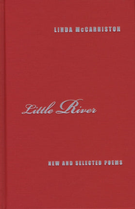 Little River New and Selected Poems Triquarterly