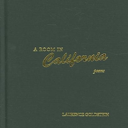A Room in California Poems