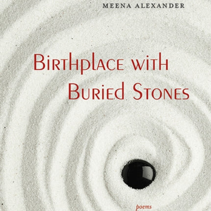 Birthplace with Buried Stones Poems