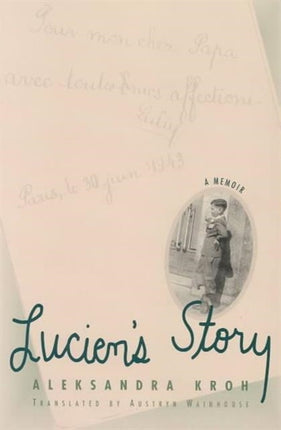 Luciens Story A Memoir