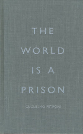 The World Is a Prison