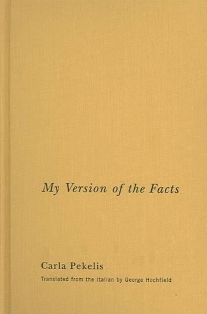 My Version of the Facts