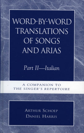 WordbyWord Translations of Songs and Arias Part
