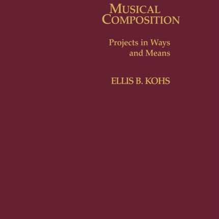Musical Composition Projects in Ways and Means