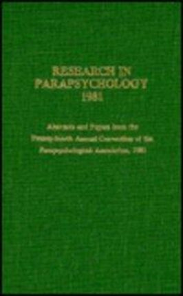 Research in Parapsychology 1981