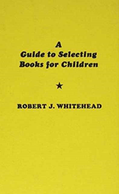 A Guide to Selecting Books for Children