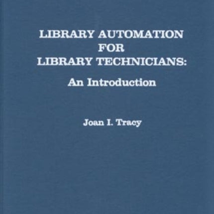 Library Automation for Library Technicians: An Introduction