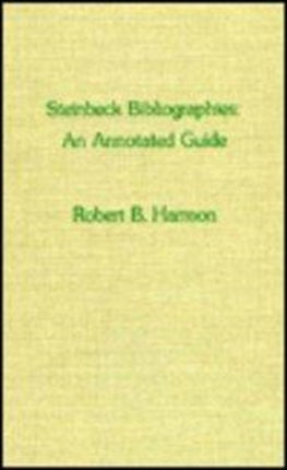 Steinbeck Bibliographies: An Annotated Guide