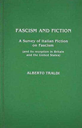 Fascism and Fiction: A Survey of Italian Fiction on Fascism (and its Reception in Britain and the United States)