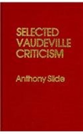 Selected Vaudeville Criticism