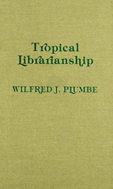 Tropical Librarianship