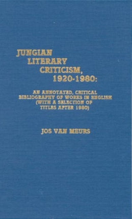 Jungian Literary Criticism 19201980 An Annotated