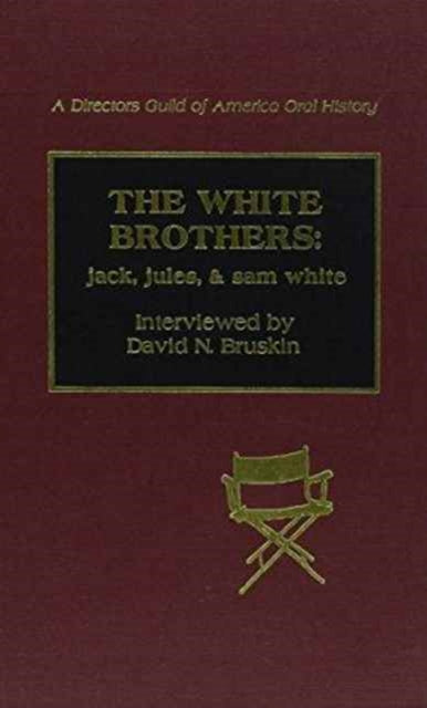 The White Brothers: Jack, Jules, and Sam White