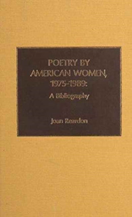 Poetry by American Women 1975-1989: A Bibliography