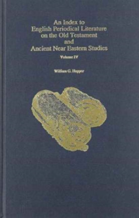 An Index to English Periodical Literature on the Old Testament and Ancient Near Eastern Studies