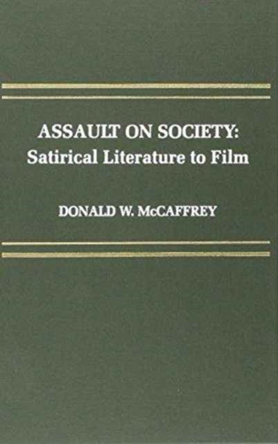 Assault on Society: Satirical Literature to Film