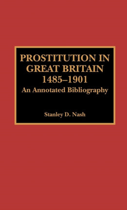 Prostitution in Great Britain 14851901 An