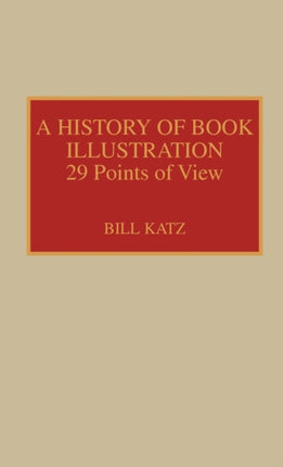 A History of Book Illustration TwentyNine Points