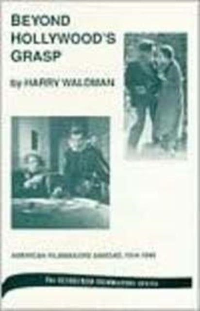 Beyond Hollywood's Grasp: American Filmmakers Abroad, 1914-1945