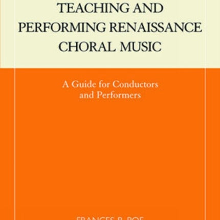 Teaching and Performing Renaissance Choral Music