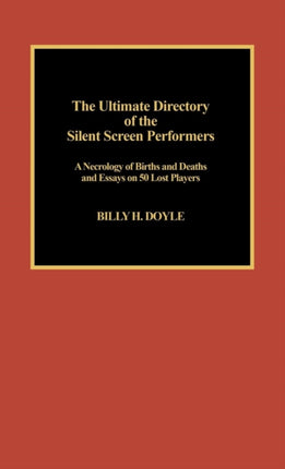 The Ultimate Directory of Silent Screen