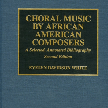 Choral Music by AfricanAmerican Composers