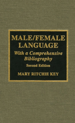 Male / Female Language: With a Comprehensive Bibliography