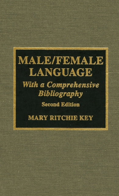 Male / Female Language: With a Comprehensive Bibliography