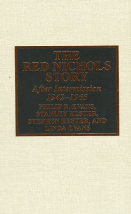 The Red Nichols Story: After Intermission, 1942-1965