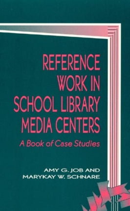 Reference Work in School Library Media Centers A