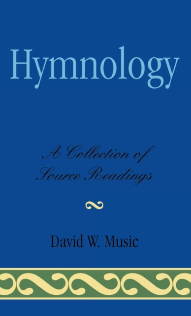 Hymnology A Collection of Source Readings Studies