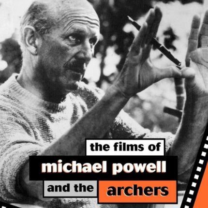 The Films of Michael Powell and the Archers