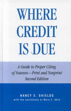 Where Credit is Due Guide to the Proper Citing of