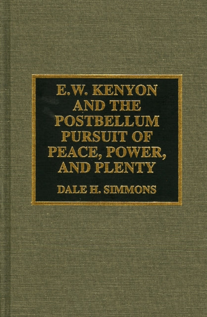 E.W. Kenyon and the Postbellum Pursuit of Peace