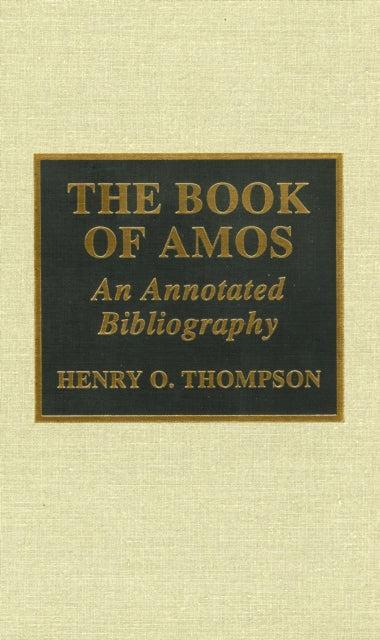 The Book of Amos: An Annotated Bibliography