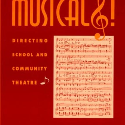 Musicals Directing School and Community Theatre