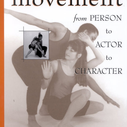 Movement From Person to Actor to Character