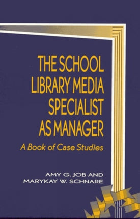 The School Library Media Specialist as Manager A