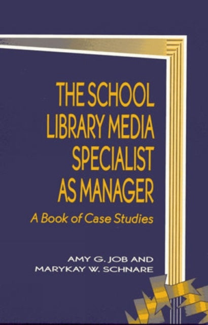 The School Library Media Specialist as Manager A
