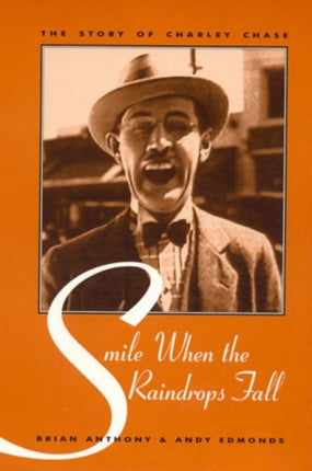 Smile When the Raindrops Fall The Story of