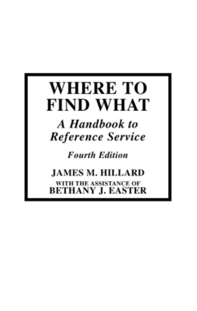 Where to Find What: A Handbook to Reference Service