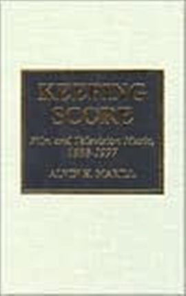 Keeping Score: Film and Television Music, 1988-1997