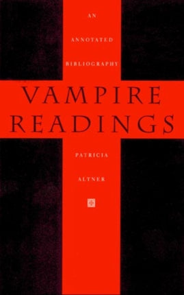 Vampire Readings: An Annotated Bibliography