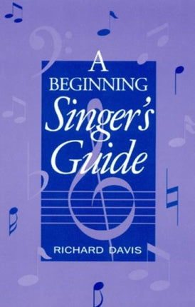A Beginning Singers Guide