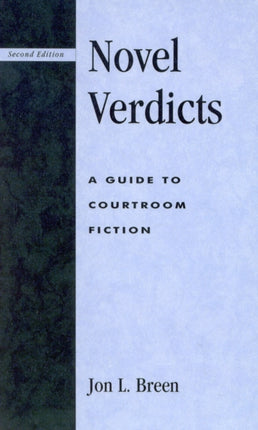 Novel Verdicts A Guide to Courtroom Fiction A