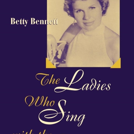 The Ladies Who Sing with the Band Studies in Jazz