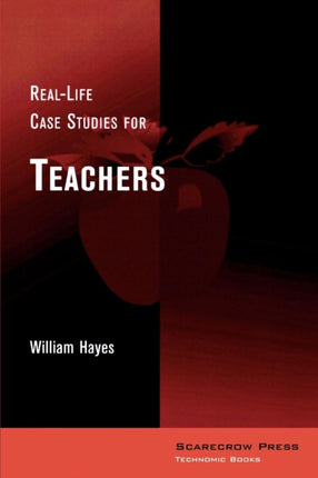 Reallife Case Studies for Teachers By William