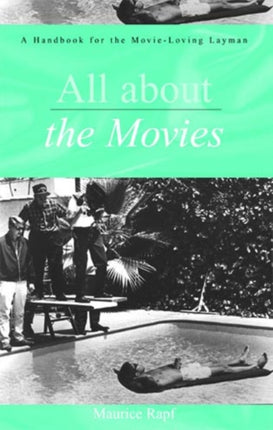 All About the Movies: A Handbook for the Movie-Loving Layman