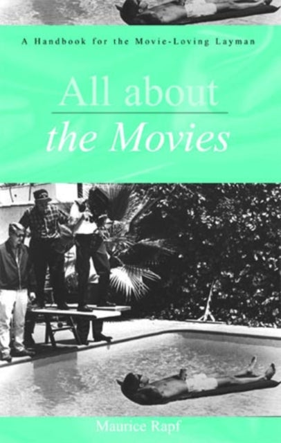 All About the Movies: A Handbook for the Movie-Loving Layman