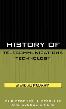 History of Telecommunications Technology An